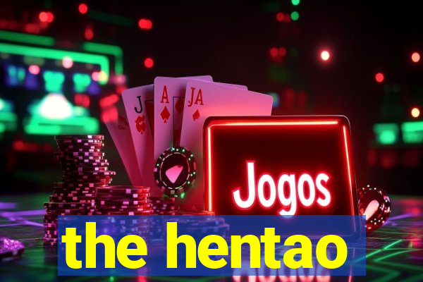 the hentao